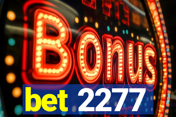 bet 2277